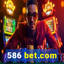 586 bet.com